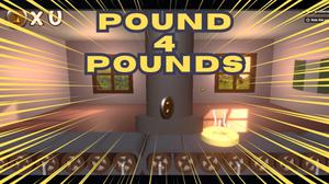 Pound 4 Pounds game