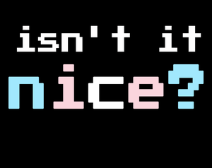 play Isn'T It Nice?