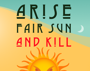 play Arise Fair Sun And Kill
