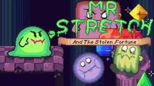 Mr. Stretch And The Stolen Fortune Demo