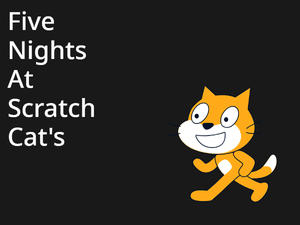play Five Nights At Scratch Cats' (Wip)