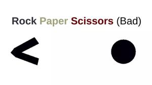 play Rock Paper Scissors (Bad)