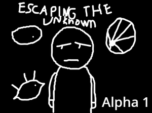 play Escaping The Unknown Alpha 1