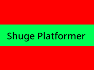 play Shuge Platformer