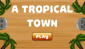 play A Tropical Town