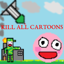 play Kill All Cartoons