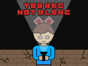play You Are Not Alone