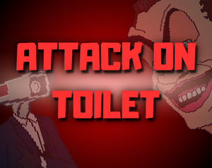 play Attack On Toilet