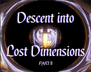 play Descent Into Lost Dimensions: Part 2