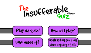 play The Insufferable Quiz (Demo)