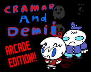 play Cramar & Demii! Arcade Edition
