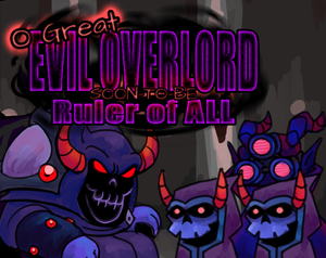 play Evil Overlord: Soon-To-Be Ruler Of All