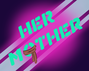 play Her Mother