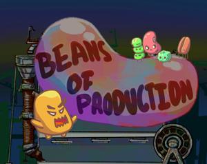 play Beans Of Production