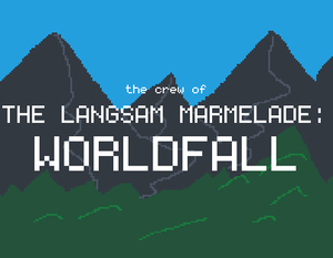 play The Langsam Marmelade: Worldfall