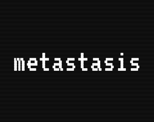 play Metastasis