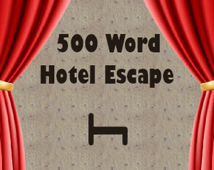 500 Word Hotel Escape