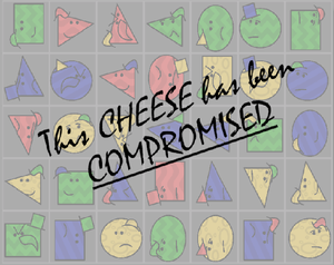 play This Cheese Has Been Compromised (Gamejam)