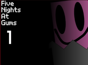 play Five Nights At Gum'S 1