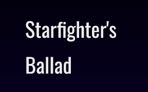 play Starfighter'S Ballad