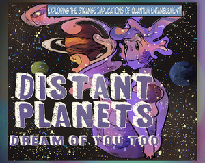 play Distant Planets Dream Of You Too - Web Based Demo