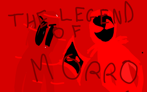 The Legend Of Morro
