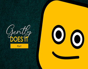 play Gently Does It