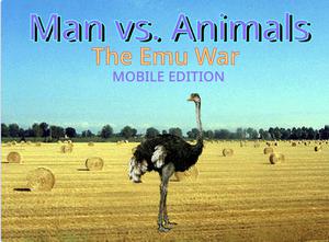 play Man Vs Animals: The Emu War [Mobile Edition]