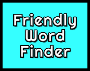 play Friendly Word Finder