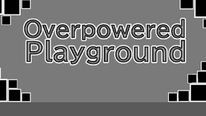 play Overpowered Playground