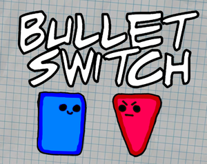 play Bullet Switch