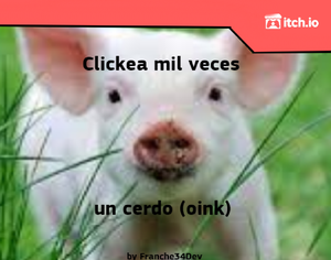 play Clickea Un Cerdo Mil Veces
