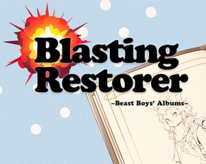 play Blasting Restorer-Beast Boys’ Albums