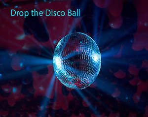 Drop The Disco Ball