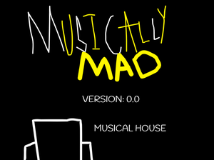 play Musically Mad Version: 0.0
