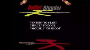play Bullet Blunder Moble Test