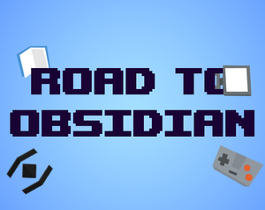 Road To Obsidian