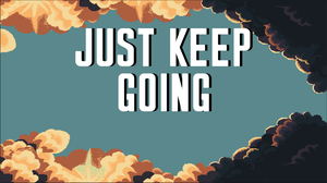 play Just Keep Going