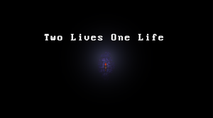 play Two Lives One Life