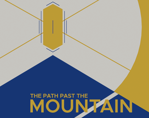 play The Path Past The Mountain
