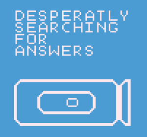play Desperately Searching For Answers