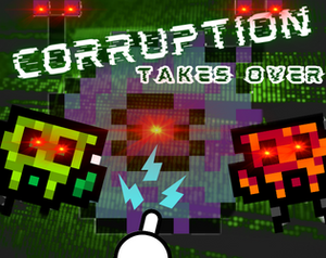 play Corruption Takes Over!!!