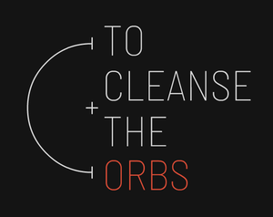 play To Cleanse The Orbs