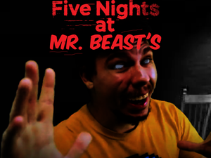Five Night'S At Mr. Beast'S