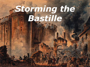 Storming The Bastille