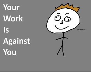 play [Gandi Ide] Your Work Is Against You