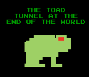 play The Toad Tunnel At The End Of The World