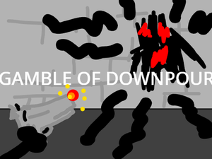 play Gamble Of Downpour (V1.0)