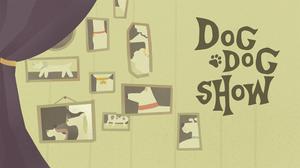 play Dog Dog Show