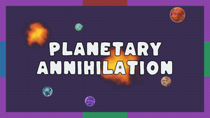 Planetary Annihilation